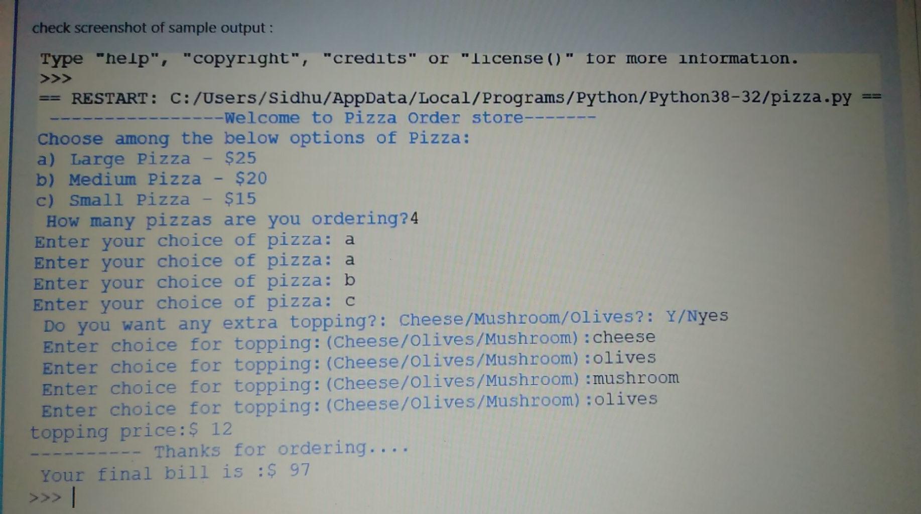 Solved Write python program for Pizza order system. Large | Chegg.com