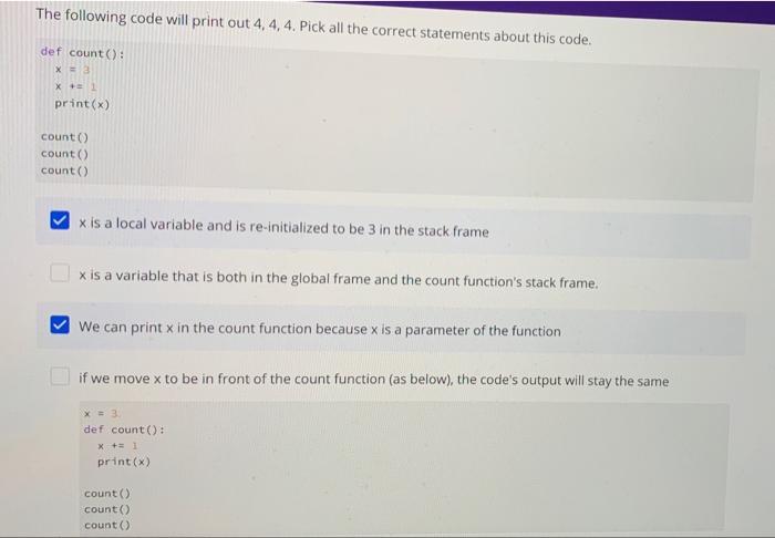Solved The following code will print out 4, 4, 4. Pick all | Chegg.com