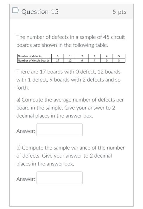 Solved Question 15 5pts The number of defects in a sample of | Chegg.com