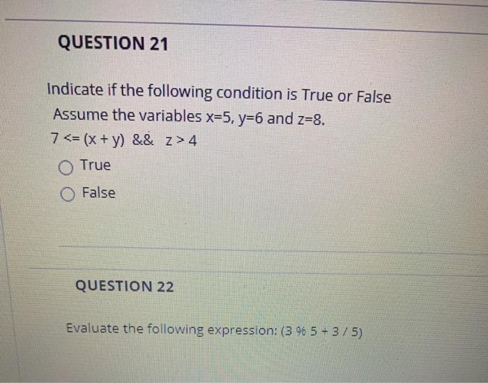 Solved QUESTION 21 Indicate if the following condition is | Chegg.com