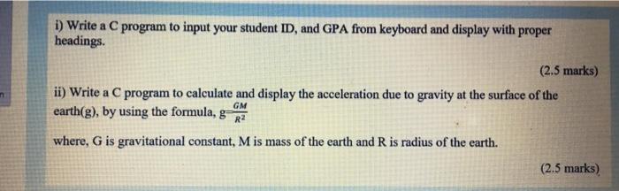 Solved 1) Write a C program to input your student ID, and | Chegg.com