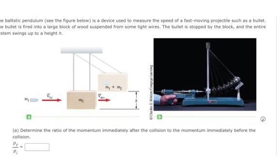 Solved ae ballistic pendulum (see the figure below) ﻿is a | Chegg.com