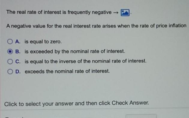 Solved The real rate of interest is frequently negative → A | Chegg.com