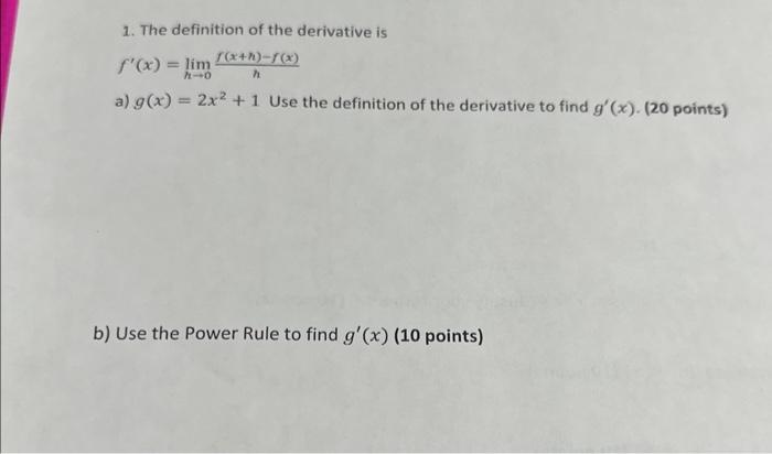 Solved 1. The definition of the derivative is | Chegg.com