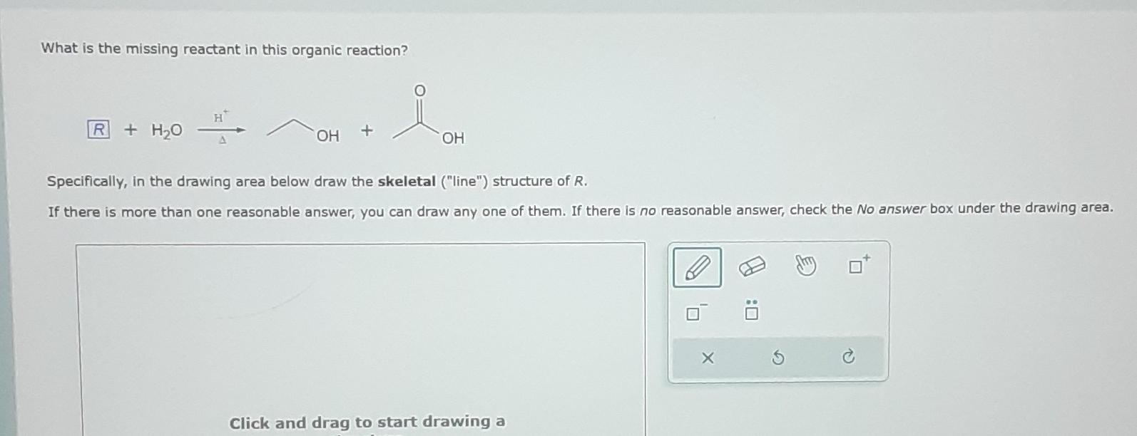 Solved What Is The Missing Reactant In This Organic | Chegg.com