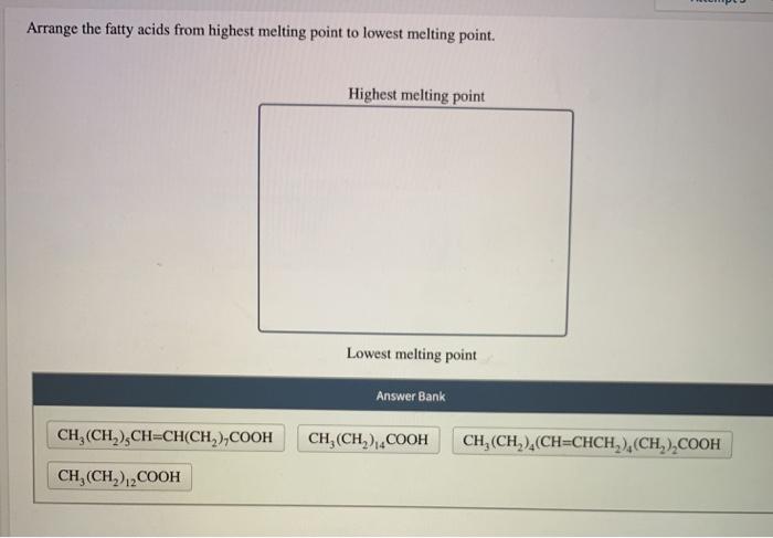 solved-arrange-the-fatty-acids-from-highest-melting-point-to-chegg