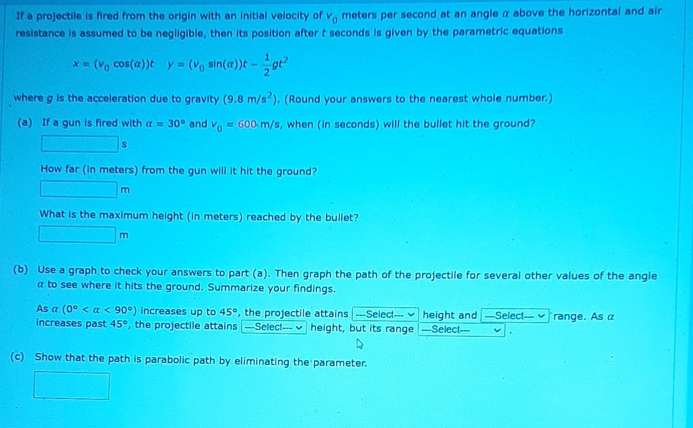 If A Projectile Is Fired From The Origin With An Chegg