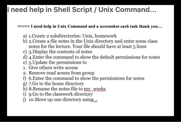 Solved I need help in Shell Script / Unix Command... >>>>> I | Chegg.com