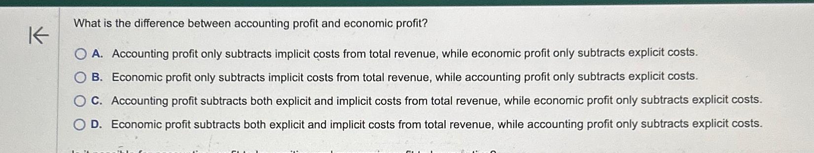 Solved What is the difference between accounting profit and | Chegg.com