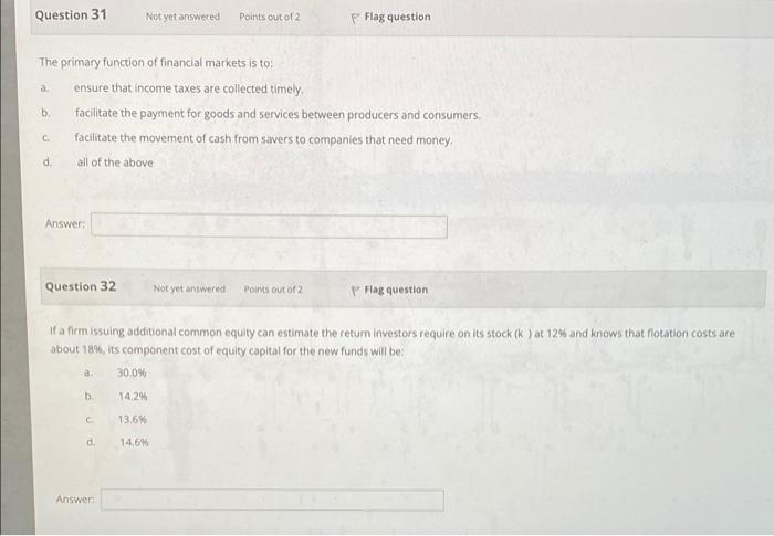 Solved Question 31 Not yet answered Points out of 2 Flag | Chegg.com