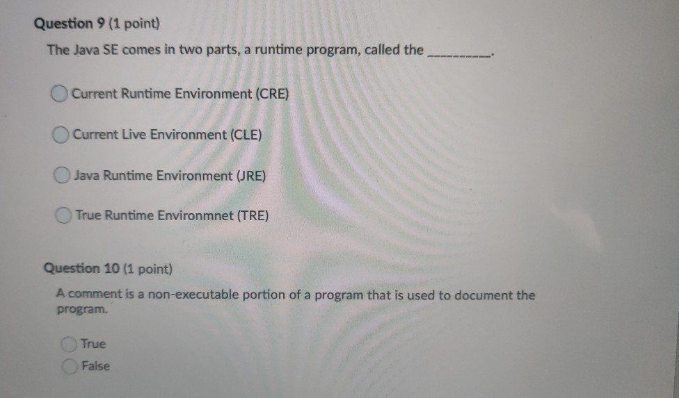 Solved Question 9 (1 point) The Java SE comes in two parts, | Chegg.com