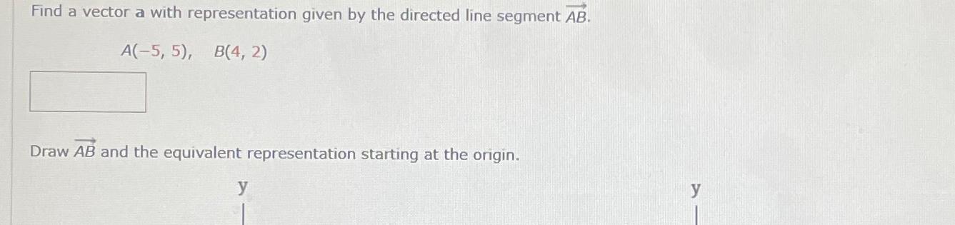 Solved Find a vector a with representation given by the | Chegg.com