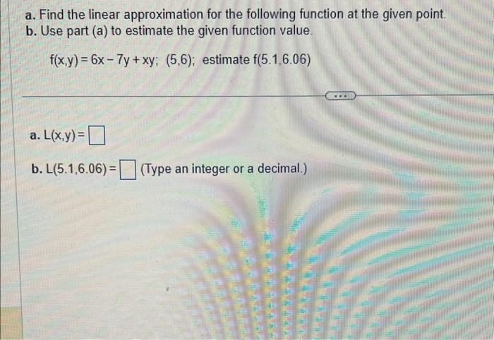 Solved A. Find The Linear Approximation For The Following | Chegg.com