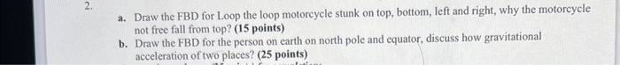 a. Draw the FBD for Loop the loop motorcycle stunk on | Chegg.com