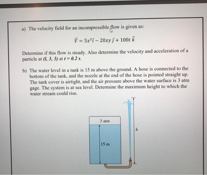 Solved a) The velocity field for an incompressible flow is | Chegg.com