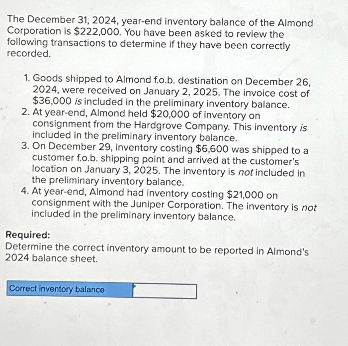 Solved The December 31,2024 , year-end inventory balance of | Chegg.com