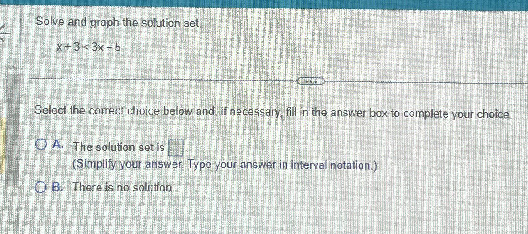 Solved Solve and graph the solution set:x+3