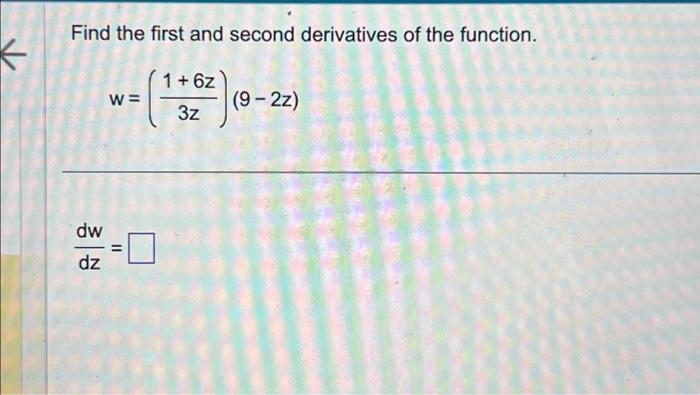 Solved Find The First And Second Derivatives Of The | Chegg.com