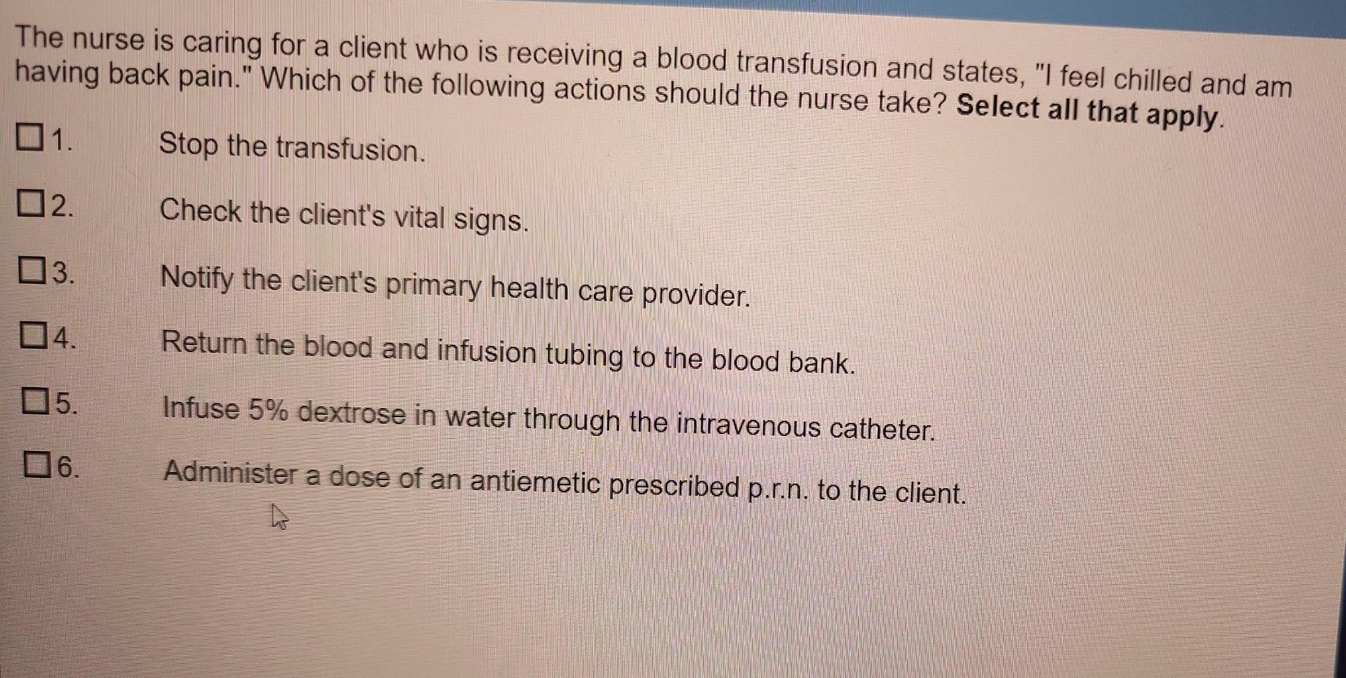 Solved The nurse is caring for a client who is receiving a | Chegg.com