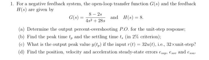 Solved 1. For a negative feedback system, the open-loop | Chegg.com