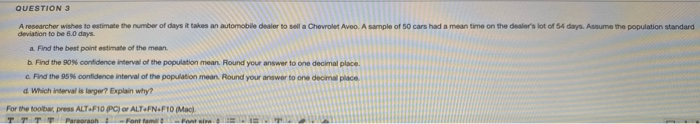 Solved QUESTION 3 A researcher wishes to estimate the number | Chegg.com