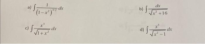 Solved please help. i need help evaluate all the integrals. | Chegg.com