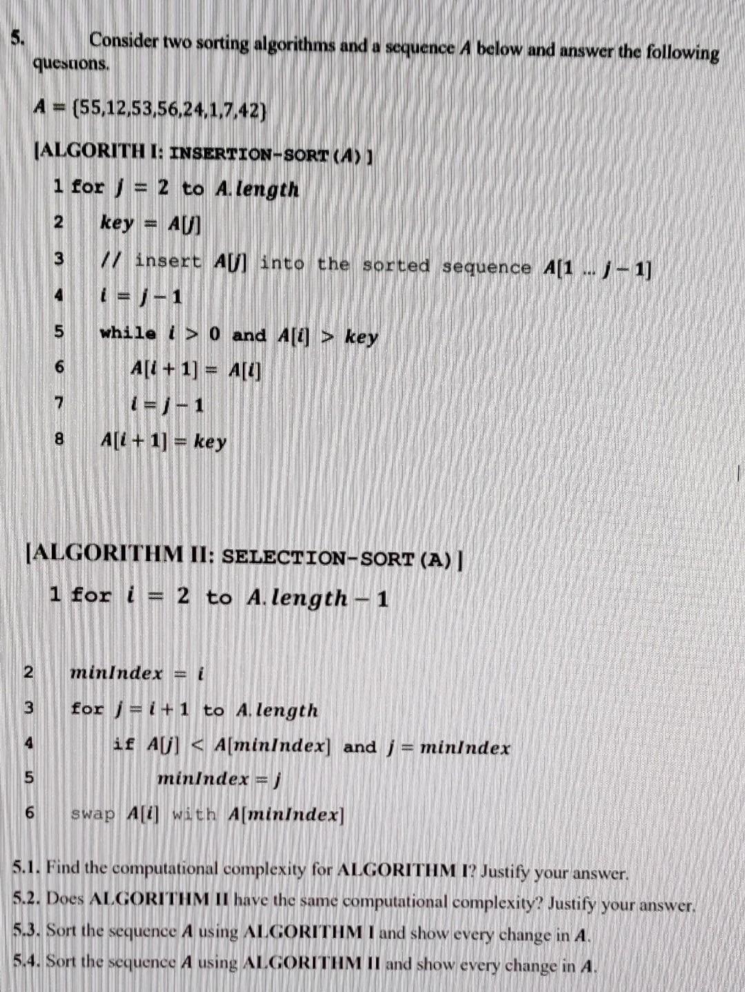 Solved 5. Consider two sorting algorithms and a sequence A | Chegg.com