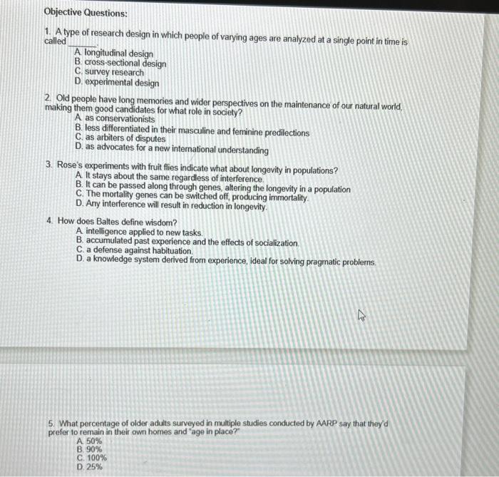 Solved 1. A type of research design in which people of | Chegg.com