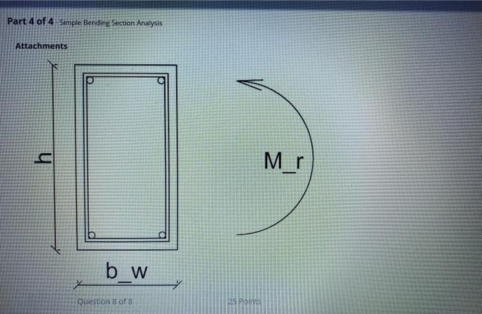 Solved Part 4 of 4 Simple Bending Section Analysis | Chegg.com