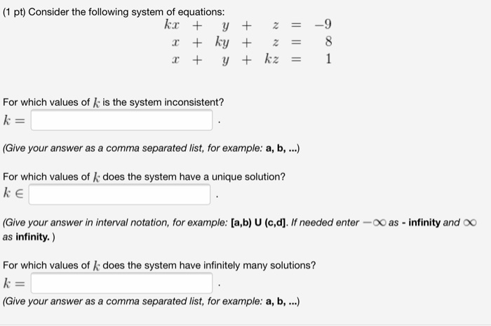 Solved (1 pt) Consider the following system of equations: kx | Chegg.com