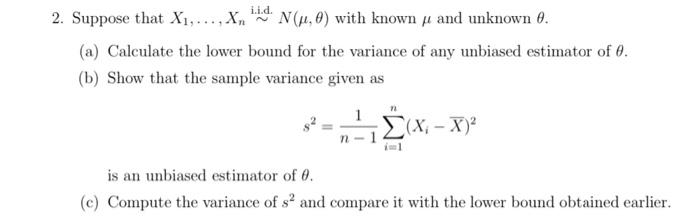 Solved Suppose that X1,…,Xn∼ i.id. N(μ,θ) with known μ and | Chegg.com