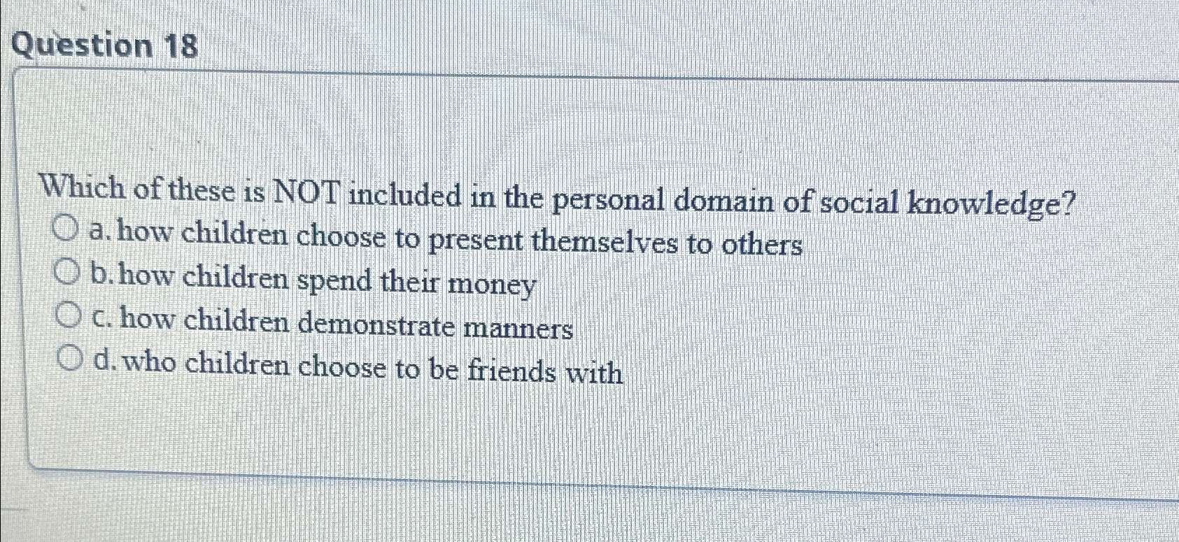 Solved Question 18Which of these is NOT included in the | Chegg.com
