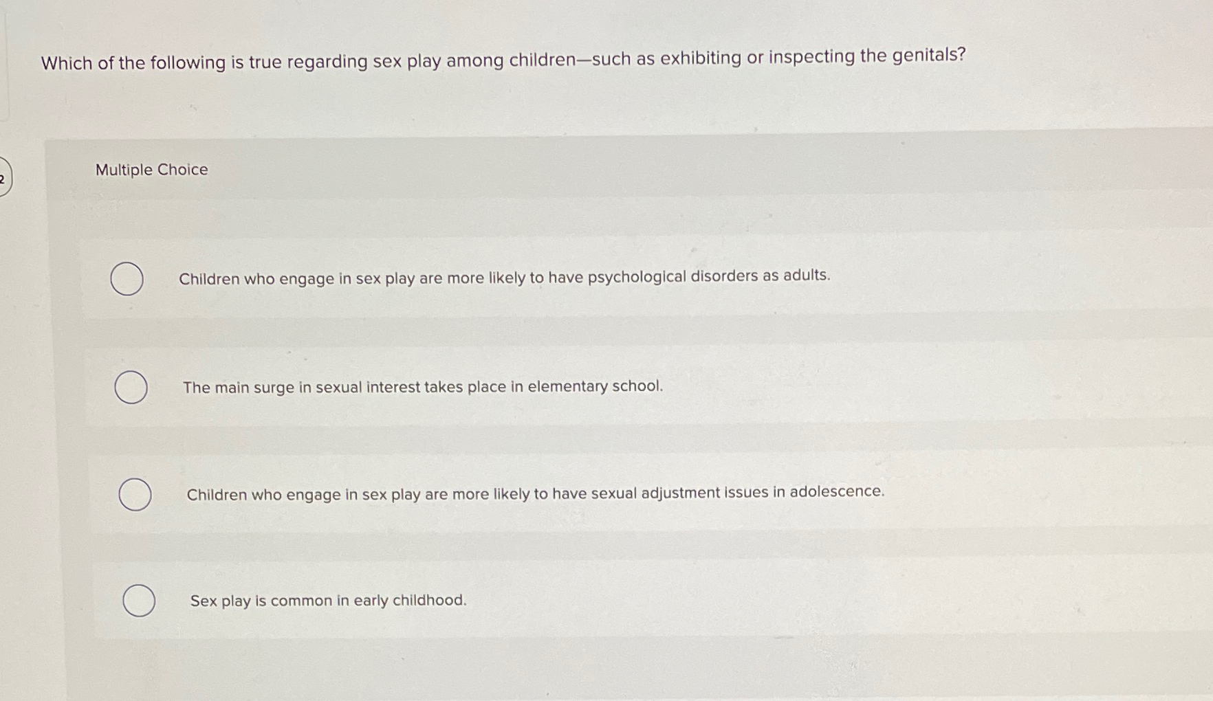 Solved Which of the following is true regarding sex play | Chegg.com