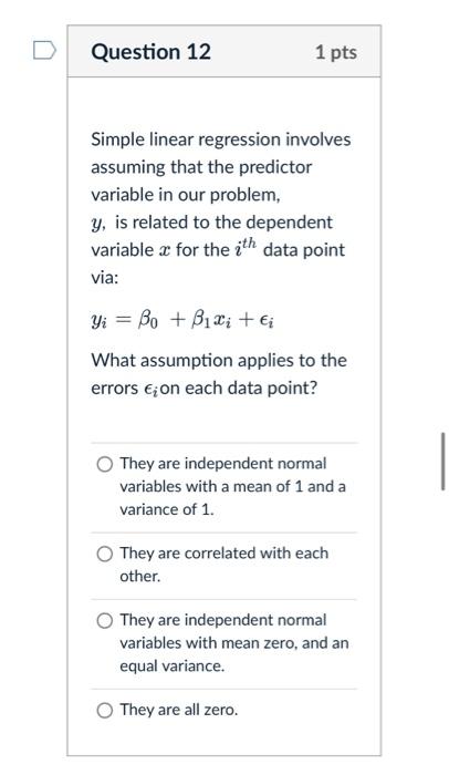 Solved Question 12 1 pts Simple linear regression involves | Chegg.com