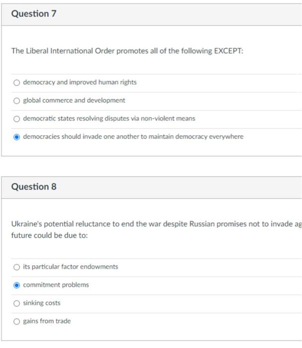 Question 7 The Liberal International Order promotes