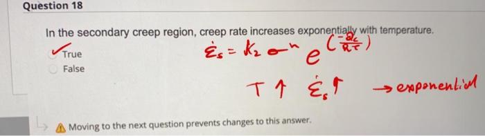 In the secondary creep region, creep rate increases | Chegg.com