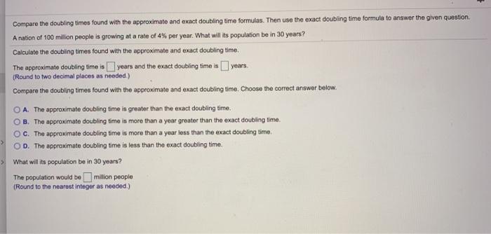 Solved Compare the doubling times found with the approximate | Chegg.com