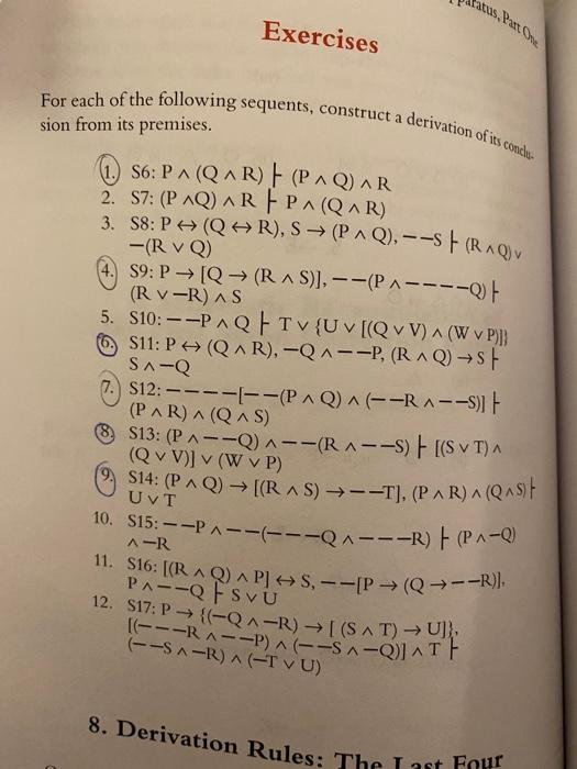 Solved #9 construct a derivation of its conclusion from its | Chegg.com
