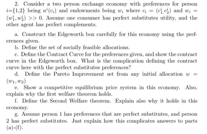 Solved 2. Consider a two person exchange economy with | Chegg.com