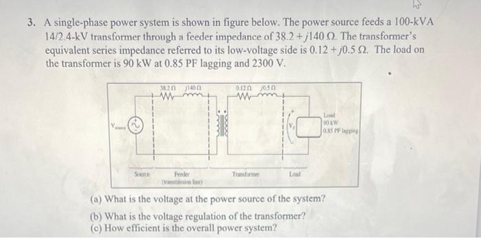 Solved 3. A single-phase power system is shown in figure | Chegg.com