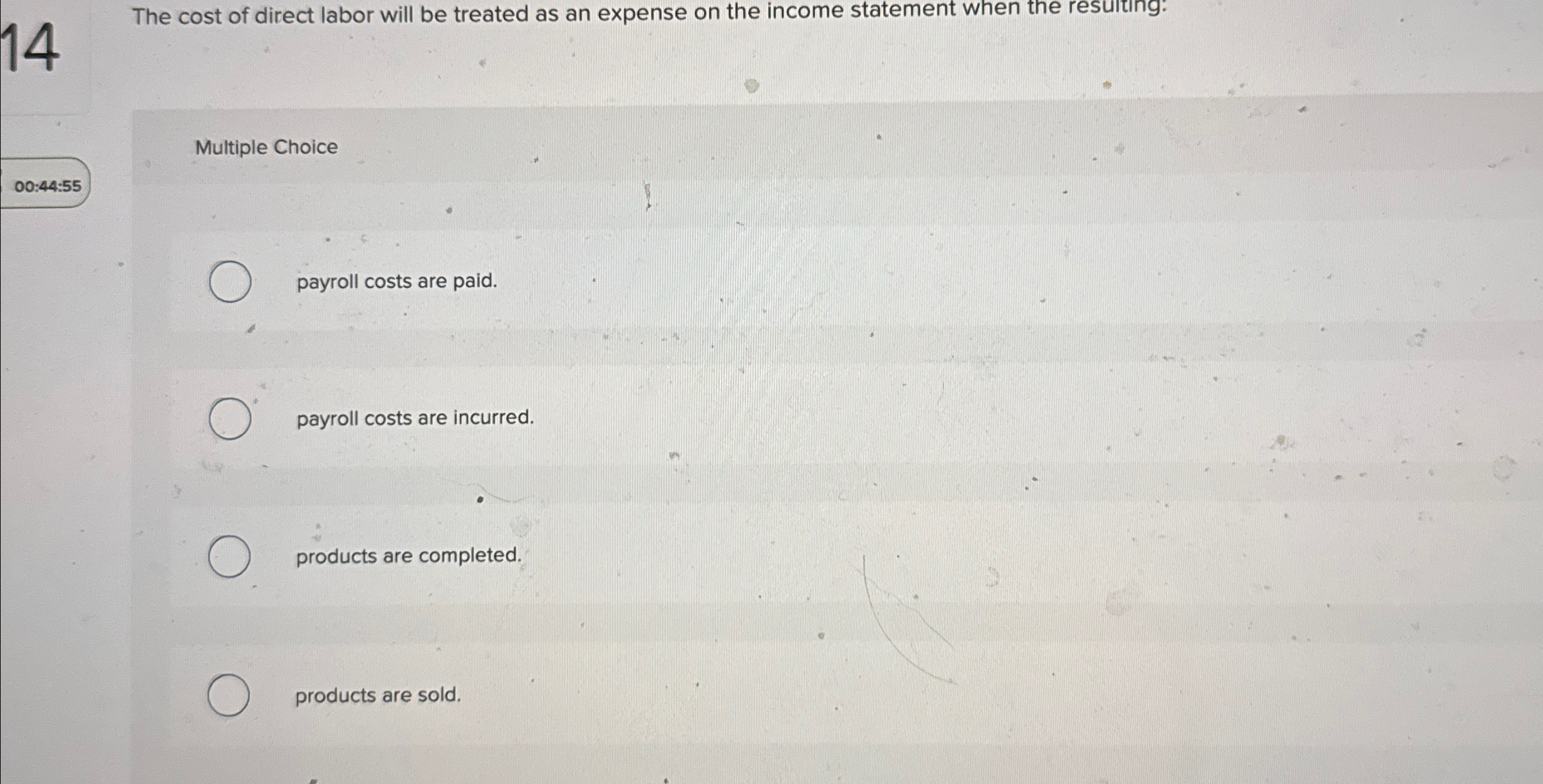 Solved 14The cost of direct labor will be treated as an