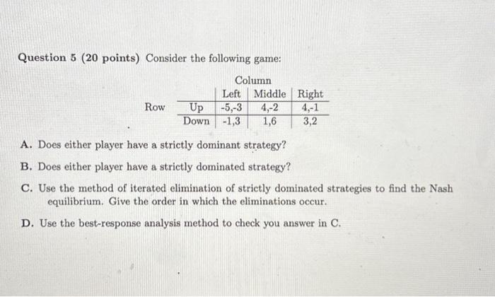 Solved Question 5 (20 points) Consider the following game: | Chegg.com