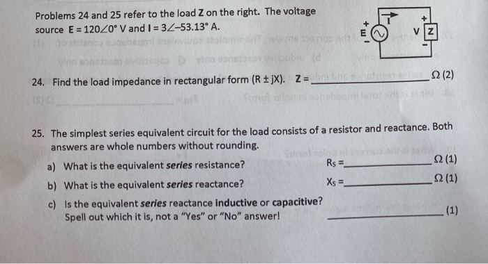 Solved Problems 24 And 25 Refer To The Load Z On The Righ Chegg Com