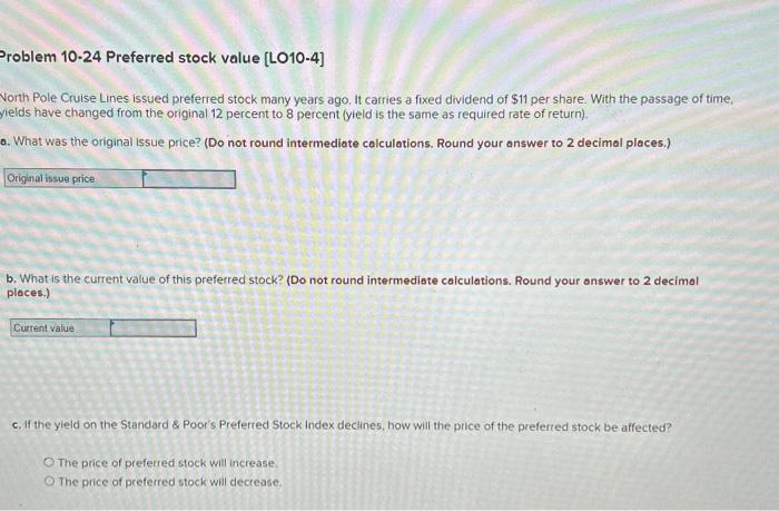 Solved Roblem 10-24 Preferred Stock Value [LO10-4] Orth Pole | Chegg.com