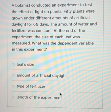 Solved A botanist conducted an experiment to test the effect | Chegg.com