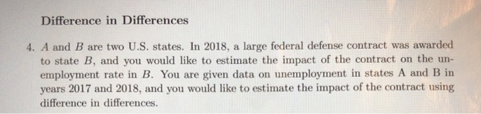 Difference in Differences 4. A and B are two U.S. | Chegg.com