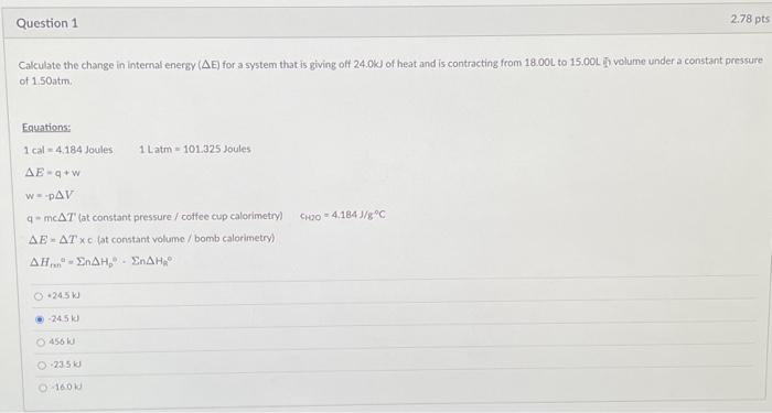 Solved Calculate the change in internal energy (ΔE) for a | Chegg.com