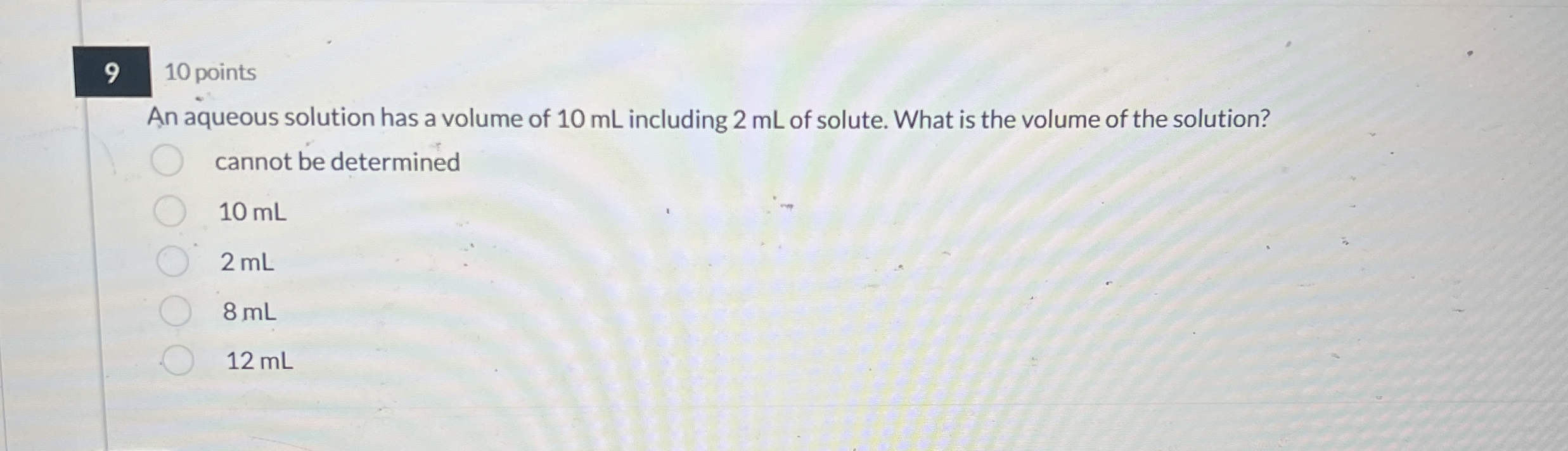 Solved 9 ﻿pointsAn aqueous solution has a volume of 10 ﻿mL | Chegg.com