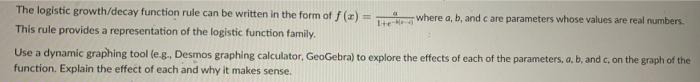 Solved The logistic growth/decay function rule can be | Chegg.com