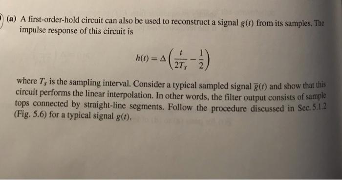 Solved (a) A first-order-hold circuit can also be used to | Chegg.com